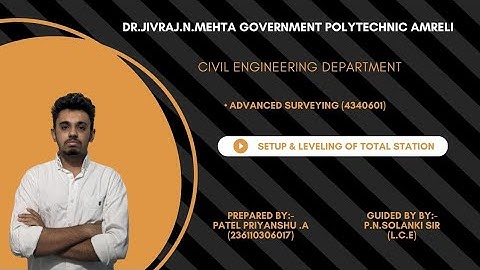 Setup and Levelling of Total Station  - Surveying Practical Guide