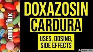 Doxazosin (Cardura) - Uses, Dosing, Side Effects