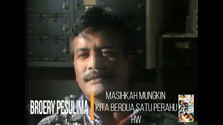 Broery Pesulima - Masihkah Mungkin Kita Berdua Satu Perahu (1989)