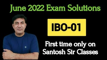 #IBO-01 #June 2022 Exam Solutions