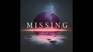 Platon feat. Joolay - Missing