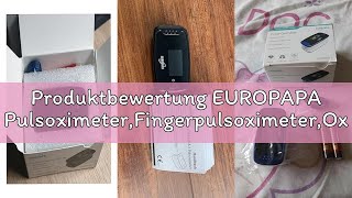 Produktbewertung EUROPAPA Pulsoximeter,Fingerpulsoximeter,Oximeter ideal zur schnellen Messung der S