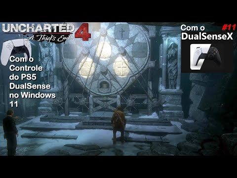 Uncharted 4 A Thief's end,  com o controle do PS5 Dual Sense e o DualSenseX no Windows 11 - (#11)