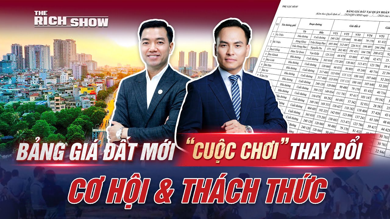 ghép lô xiên quay BẢNG GIÁ ĐẤT MỚI - “CUỘC CHƠI” THAY ĐỔI - CƠ HỘI & THÁCH THỨC? | The Rich Show số 45.