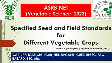 Specified seed & field standards for different vegetable crops #seed_standards #vegetables #asrb