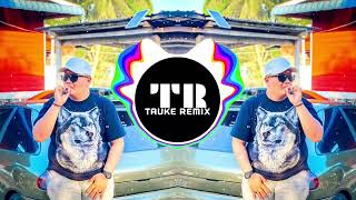 Tauke Remix - Dj Konco Mesra ( Thailand Beat )
