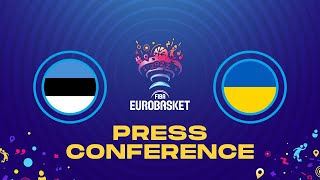 Estonia v Ukraine - Press Conference