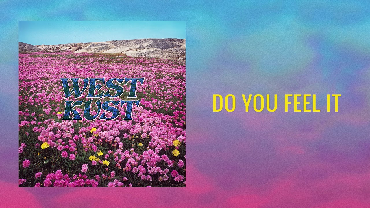 Westkust - "Do You Feel It" (Official Audio)