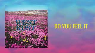 Video thumbnail of "Westkust - "Do You Feel It" (Official Audio)"