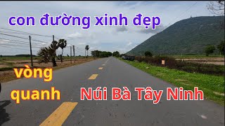 Nhiều người chưa biết đến Con đường xinh đẹp vòng quanh núi Bà Tây Ninh , cảnh đẹp thơ mộng