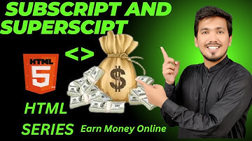 Sub (Subscript) tag, sup (Superscript) tag - Html 5 Tutorial For Beginners In Hindi - Urdu