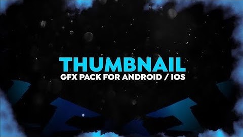 Thumbnail GFX Pack ||  GFX Pack For Thumbnail || For Android / PC || Free Download 2022