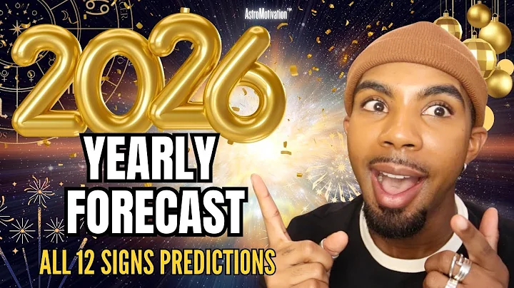 ⏰2026 Yearly Astrology Forecast - All 12 Signs Predictions! 🎉✨