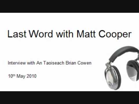 Matt Cooper interviews Taoiseach Brian Cowen