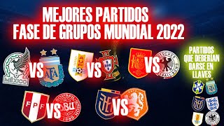 🏆 Los MEJORES  partidos de fase de grupos del MUNDIAL 2022 || México vs Argentina