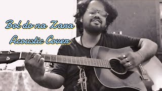 Bol Do Na Zara | Azhar | Acoustic Cover | Guitar lesson #emraanhashmi #armaanmalik #nargisfakri Resimi