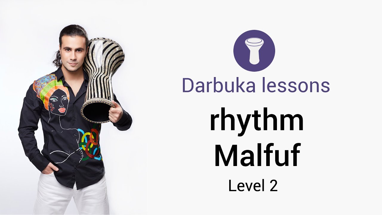 Darbuka lesson rhythm Malfuf Artem Uzunov How to play Darbuka Level