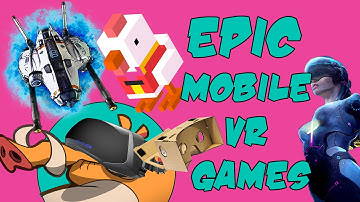 EPIC Mobile VR Games! | Google Cardboard