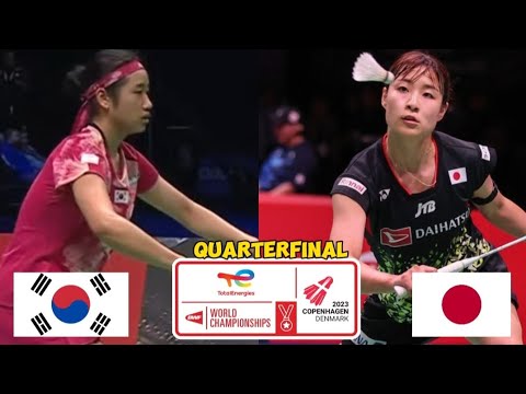 Amazing Moment An Se Young VS Nozomi Okuhara On Quarterfinal Badminton BWF World Championships 2023