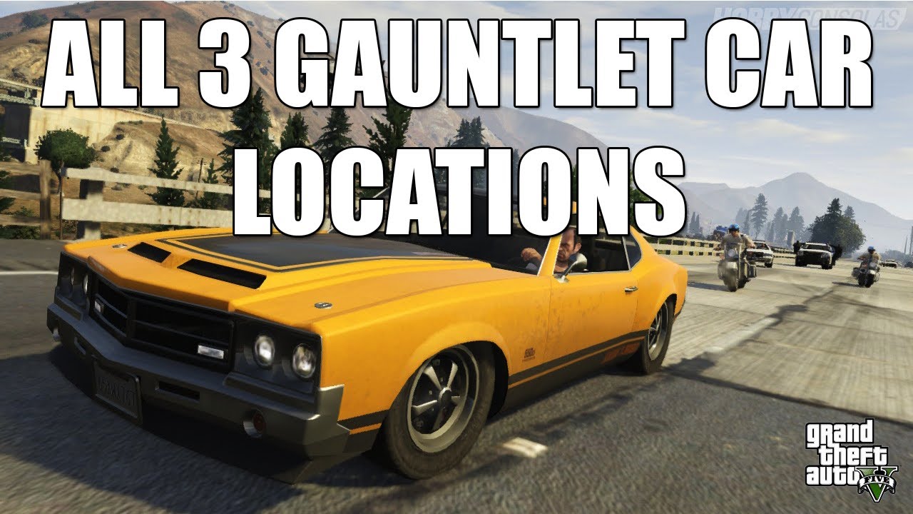 GTA V - All 3 Gauntlet Car Locations - Grand Theft Auto 5 Muscle Car