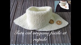 TUTO COL TOUR DE COU ORIGAMI AU TRICOT TRES FACILE