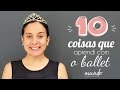 10 coisas que aprendi com o Ballet