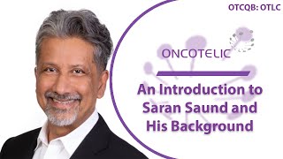 Oncotelic; An Introduction to CBO GM of AI Division Saran Saund and His Background