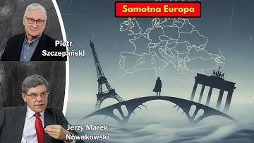 Samotna Europa / Jerzy Marek Nowakowski i Piotr Szczepański