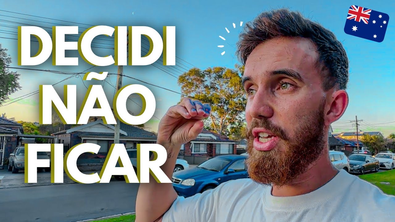 POR QUE EU PENSO EM NÃO FICAR NA AUSTRÁLIA?