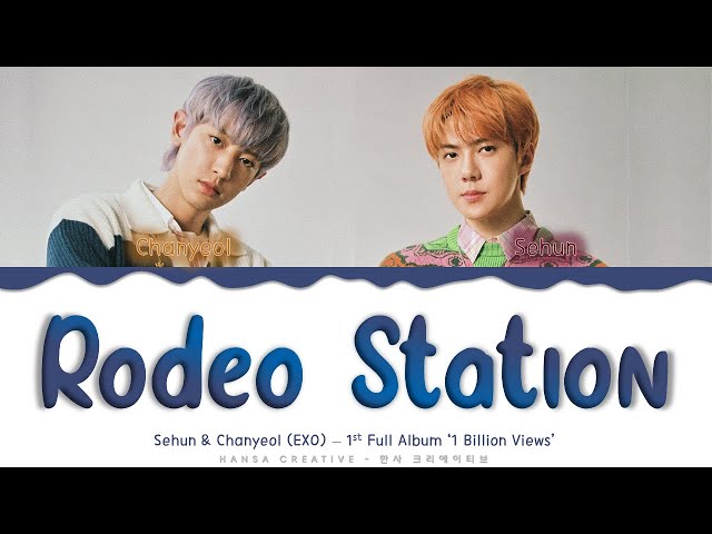 Sehun u0026 Chanyeol (EXO) - 'Rodeo Station' Lyrics Color Coded (Han/Rom/Eng) by Hansa Creative class=