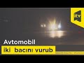 Bakıda avtomobil iki azyaşlı bacını vurub