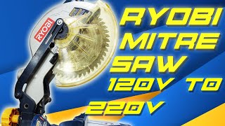 RYOBI Miter Saw TS1141 (convert from 120v to 220v)