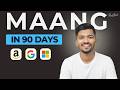 90 Days of MAANG Roadmap | Data strcutre + System Design