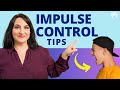 Strategies for impulse control