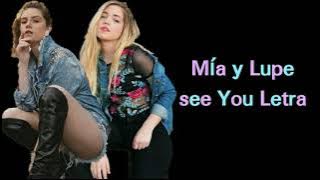 See You - Lupe y mía [Letra] (Go vive a tu Manera) |Letras De Canciones