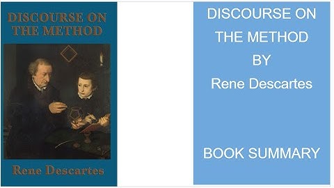 Discourse on the method by Rene Descartes