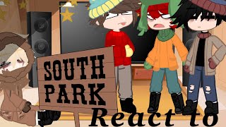 South Park react to ( South Park)