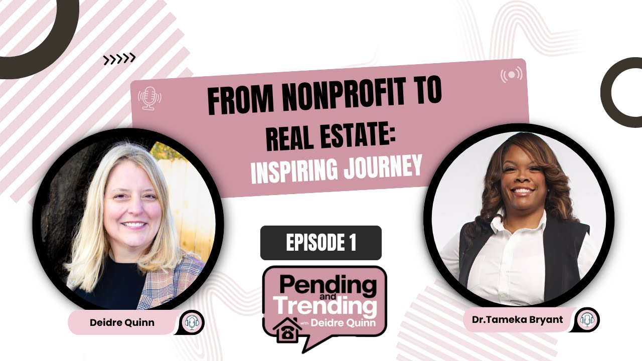 From Nonprofit to Real Estate: Inspiring Journey - EP 1
