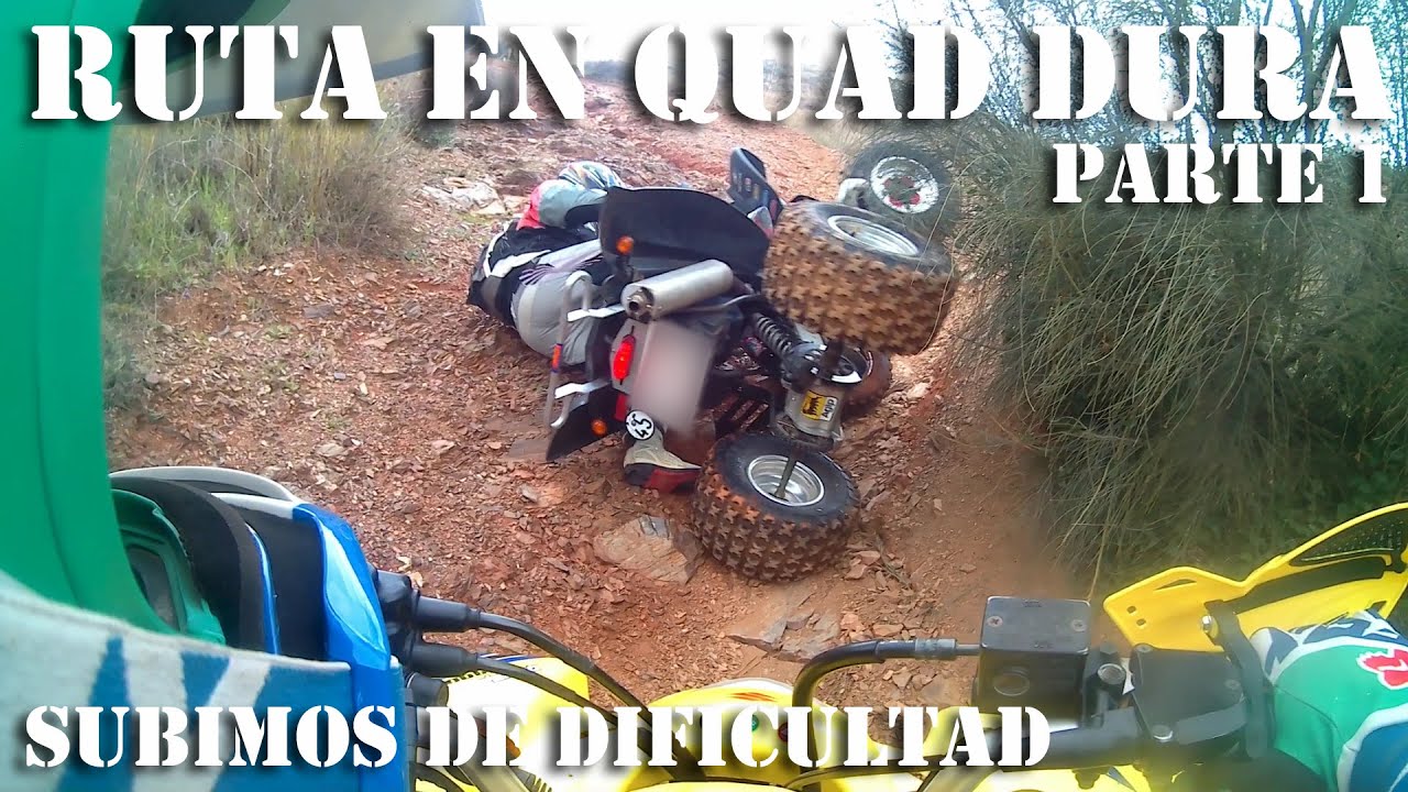 Ruta en quad dura Subimos de dificultad Parte 1