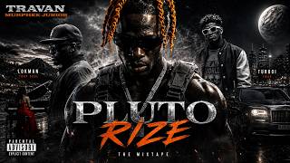 PLUTO RIZE 🚀 – DARK TRAP MIX 2026 (AFRICAN SOUL) 🔥 TRAVAN MURPHEE JR x TURBO x LOKMAN [FULL 13 MIN]