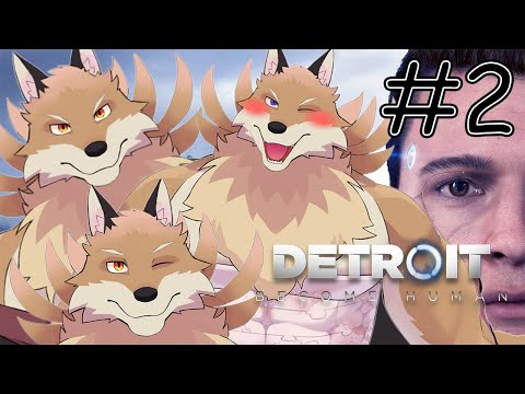 【Detroit: Become Human#2】今回はへんなアンドロイドの家に泊まった後から!!【獣Vtuber】