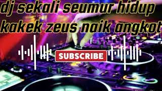 dj kakek zeus naik angkot full bas