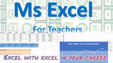 Spreadsheets Practical Episode 17 | Ms Excel | Teachers Guide