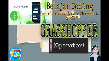 Belajar Coding berbasis Java Script dengan Menggunakan Grasshopper - Operator