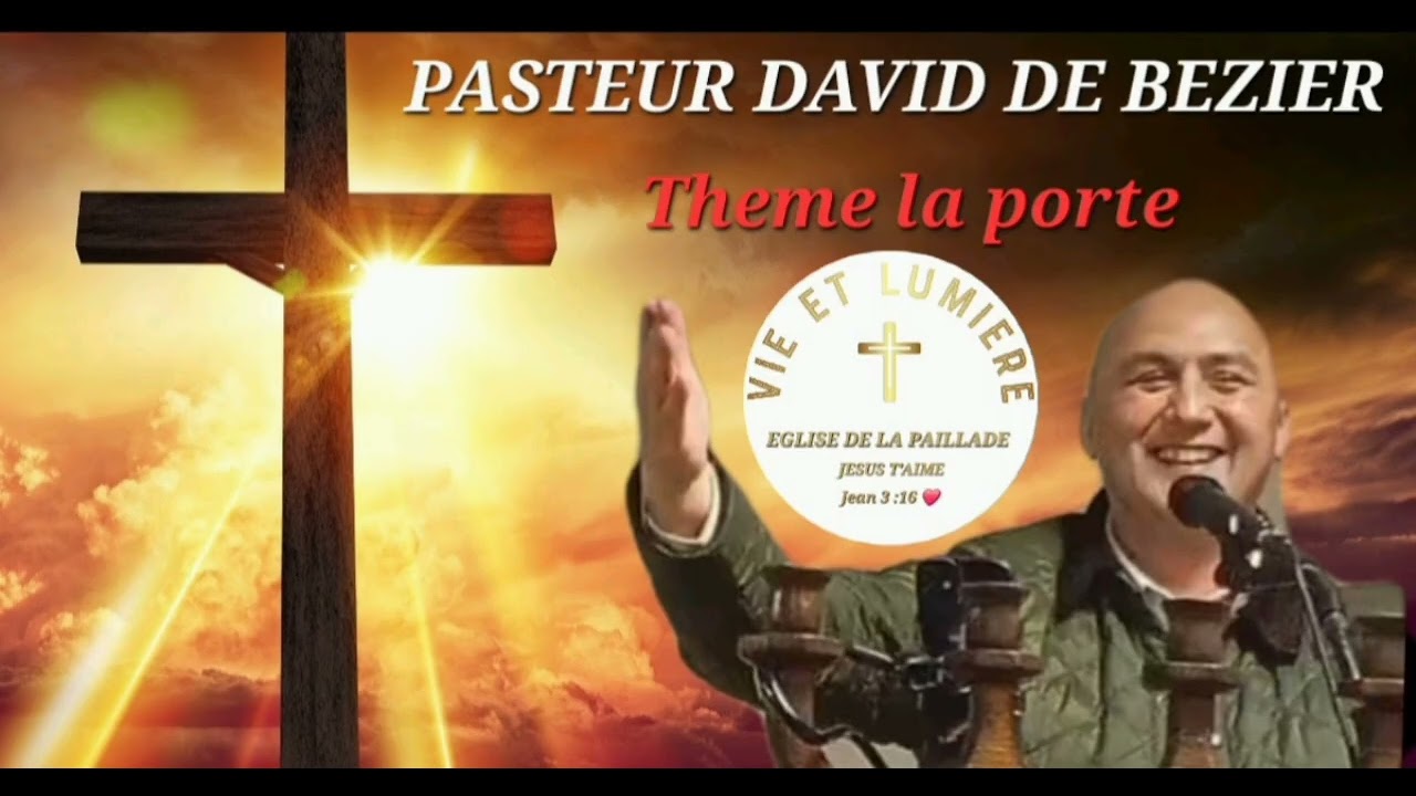 PREDICATION PASTEUR DAVID DE BEZIER [ A LEGLISE DE LA PAILLADE ] VIE ET LUMIERE