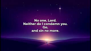 Neither Do I Condemn You John 753811 Lent Song