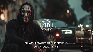 Omt - Black Card Philosophy [Gangster Trap]
