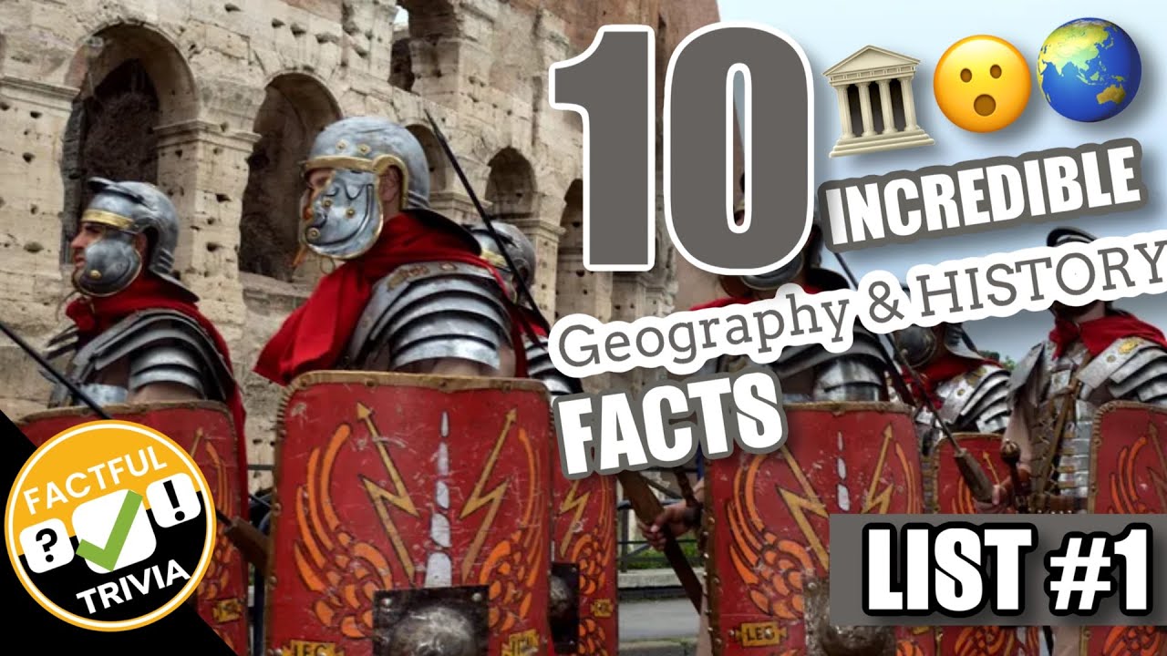 10 Incredible Geography & History Facts. List 1 YouTube