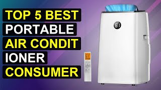 Top 5 Best Portable Air Conditioner Consumer Reports | Top Rated Portable Air Conditioners Consumer