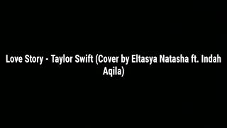 Download Lagu Love Story - Taylor Swift (Cover by Eltasya Natasha ft. Indah Aqila) Download Lagu Love Story - Taylor Swift (Cover by Eltasya Natasha ft. Indah Aqila)